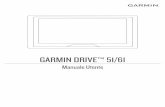 GARMIN DRIVE™ 51/61 Manuale Utente · L'uso di tali marchi non è consentito senza consenso esplicito da parte di Garmin. ... GPS si collega con la rete satellitare ed esegue il