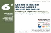 Edizione 2015 sui dati 2014 6 LIBRO BIANCO SULLA LEGGE …cds.redattoresociale.it/File/Associato/439897.pdf · dei dati sulle conseguenze penali ... Il Libro Bianco, ... violazione