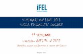 SEMINARI ON LINE IFEL SULLA FISCALITA’ LOCALE … · • Aumento dei coefficienti per il calcolo del valore fiscale degli immobili ... ROMA 463 373 24% 1.260 725 74% NAPOLI 231
