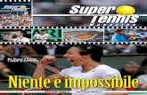 Anno VIII - Numero 6 Giugno 2011 - Poste Italiane SpA ...93.62.133.222/upload/public/SuperTennis/2011_06/PDF/ST201106_HI.pdf · i sogni si avverano. Niente è impossibile Super Tennis3