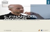 Il Financial Advisor-Ed17-brochure - cuoa.it · promuovere l’incontro, lo scambio e la collaborazione tra operatori, aziende ed esperti nazionali ... È prevista una simulazione
