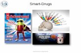 Smart-Drugs - scuolabagolino.gov.it · Smart-Drugs Vengono classificate in base alla loro struttura chimica: ! Prodotti efedrinici ! Prodotti caffeinici ! “Eco droghe” e Spice
