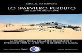 LO SPARVIERO PERDUTO - avia-it.com · La copertina di Ali Nuove, allora la rivista più diffusa, con la foto ... perchè la sabbia ci lascia la testimonianza di ore e di giorni terribili.