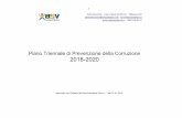 Piano Triennale di Prevenzione della Corruzione 2018-2020 · indirizzi e gli strumenti più efficaci per la prevenzione della corruzione nelle pubbliche amministrazioni. Il PNA, approvato,