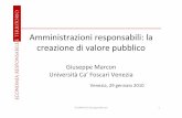 Amministrazioni responsabili: la creazione di valore pubblico Foscari_29... · • Ciò potrebbe indurre a mettere in discussione la validità del modello • A ... • Secondo lo