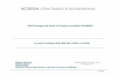 ACCREDIA L’Ente Italiano di Accreditamento · 1 di 32 ACCREDIA L’Ente Italiano di Accreditamento La nuova revisione della ISO/IEC 17025. Le novità XXXI Convegno dei Centri di