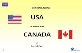 DESTINAZIONE USA ------ CANADA · Prepararsi anche molto in anticipo Serve un periodo medio-lungo ... •colloquio nel consulato USA, emissione visto J-1. 11