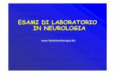 ESAMI DI LABORATORIO IN NEUROLOGIA - Fisiokinesiterapiafisiokinesiterapia-news.it/NewDownload/Esamedelliquor.pdf · Reazione tra antigene (campione) ed anticorpo monoclonale (reattivo)