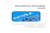 BILANCIO SOCIALE 2008 - cooperho.it - Bilancio Sociale.pdf · Bilancio Sociale 2008 8 FUTURA SOCIETA COOPERATIVA SOCIALE Secondo quanto riportato nello statuto, l'oggetto sociale