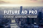 La prima piattaforma di Social - futurenet.clubfuturenet.club/download/ad_pro/FutureAdPro_Business_IT.pdf · Network al mondo con un programma di Revenue Share. L'idea di FutureNet