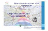 L’organizzazione come sistema vivente - Roma Capitale · “Clima organizzativo”; “vissuti soggettivi di disagio lavorativo” Dr.EnzoCordaro$ ... Slide per pubblicazione.pptx