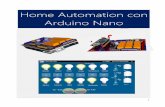Home Automation con Arduino Nano - Parsic Italia · L’hardware di Arduino è realizzato da una serie di componenti elettronici di piccole dimensioni, che ... Le istruzioni sono
