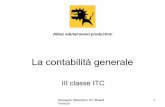 La contabilità generale - economia-aziendale.iteconomia-aziendale.it/sites/default/files/la contabilità generale... · III classe ITC Albez edutainment production. Giuseppe Albezzano