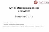 Antibioticoterapia in età pediatrica · –Incremento delle infezioni da C. difficile anche in ... Antibiotici contro i germi MDR ed impiego in età pediatrica • Registrazione