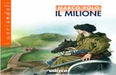 MARCO POLO i coriandoli IL MILIONEiclimena.gov.it/wp-content/uploads/MARCO-POLO-IL-MILIONE.pdf · INTRODUZIONE Marco Polo: una vita per l’avventura Il favoloso viaggio in Asia è,
