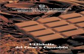 L’Etichetta del Cacao e Cioccolato - va.camcom.it · ♦ È consigliabile conservare il cioccolato nella sua confezione originale oppure, in alternativa, avvolgerlo in carta stagnola