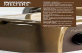 PROFESSIONAL MELTERS - wamasch.com · Il cioccolato ben temperato si sforma facilmente dagli stampi e ha un aspetto invitante, lucido e croccante, al contrario se il cioccolato non