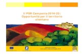 Il PSR Campania 2014-20: Opportunità per il territorio ... · La dotazione finanziaria del PSR Campania 2014-2020 ammonta a circa 1.836 milioni di euro, di cui ... e 726 milioni