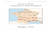 Francia 2010: Aquitania e tanto Perigord · - Pirenei Atlantici ... e che è stato definito come il ... pioggia non ci ha perseguitati permettendo così al nostro piccolo amico di