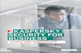 KaspersKy security FOr BusiNess · • Consulta l'elenco delle funzioni riportato in questa guida. • Considera sempre la possibilità di passare a un livello più alto piuttosto