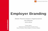Employer Branding - service.istud.itservice.istud.it/up_media/pwmaster13/presentazione_employer... · talenti, Reclutamento, Materiale pubblicitario, Comunicazione) Brand Comunication
