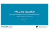 “WELFARE IN SAMEX” - Home | Circuitosamex.net · GARANTIRE UN FUTURO LAVORATIVO AI MIEI FIGLI Desiderata ... ad un PROGRAMMA di 12 MESI per la realizzazione del welfare sinergico