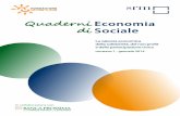 Quaderni Economia di Sociale - Studi e Ricerche per il ... · imprenditorialità, welfare e bene comune sta trovando diverse resistenze dovute da un lato alla ... l’imprenditore
