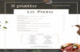il piattoil-piatto.co.uk/assets/menu.pdf · il piatto Antipasti FUNGHI E MOZZARELLA GF N V £ 6 mix wild mushrooms, garlic, rosemary, served over a cheese sauce with croutons PIADINA