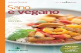 Sano e vegano - RadioVeg.it · Il numero di vegetariani e vegani in Italia è in continua crescita. Non è una moda passeggera ... FILMATA del piatto in copertina e cucina insieme