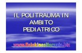 IL POLITRAUMA IN AMBITO PEDIATRICO - Fisiokinesiterapia ... · il trattamento del bambino ... La capacità relazionale del piccolo paziente con persone estranee ... Criteri identificativi