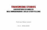 TRANSMEDIA STUDIES LABORATORIO DI ANALISI STUDIES - 1... · PDF filerealtà tipica di altri, più tangibili, artefatti culturali: fotografia, film e applicazioni informatiche sono