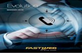 Evolution - soluzioniaziende.com · • Router Wi-Fi • 1 indirizzo IP Pubblico ... Il Fax Server EVOLUTION di Fastweb è il nuovo servizio di Fax Virtuale over IP che permette di