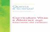 Curriculum Vitae e Abstract - Fondazione Cariplo E CV.pdf · transmission of culture, the effects of sociality ... traduzione in lingue straniere, ... After graduating in ...