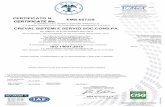 CERTIFICATO N. EMS-6572/S CERTIFICATE No. · ISO 14001:2015 IAF:34 E AL REGOLAMENTO TECNICO ACCREDIA RT-09 07.12.2016 25.10.2017 CISQ è la Federazione Italiana di Organismi di Certificazione
