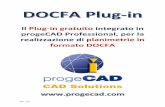 Manuale plug-in DocFA - progesoft.com · Ver. 1.0 DDOOCCFFAA PPlluugg--iinn Il Plug-in gratuito integrato in progeCAD Professional, per la realizzazione di planimetrie in formato