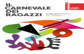 La Biennale di Venezia · Quest’anno il Carnevale Internazionale dei Ragazzi si tiene per la seconda volta nella ... di didattica della musica, si articola in laboratori per le