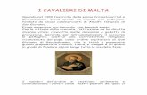 I CAVALIERI DI MALTA - Istituto Comprensivo Inverigo · L'ostello dei Cavalieri di Malta per i pellegrini che percorrono il Cammino di Santiago è situato a Cizur ... Il loro era