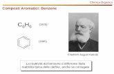 Composti Aromatici: Benzene - · PDF fileChimica Organica Distanza di legame C-C: 1.40 A ... Nomenclatura dei derivati benzene: nomi IUPAC Chimica Organica Se ci sono due sostituenti