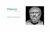 Cattedra Galante Garrone (Platone) completo.ppt [modalità ... · di Platone. Più precisamente l’idea di Giustizia e l’idea del Bene nella concezione di Platone sono inseparabili