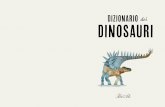 DIZIONARIO dei DINOSAURI - alilibri.it · DIZIONARIO dei DINOSAURI. x A - B7 ScalA: Il modello dell’essere umano è alto 1,8 m e potete confrontarlo con quello del dinosauro. Nome
