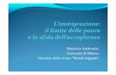 Maurizio Ambrosini, Università di Milano, Direttore della ... · Maurizio Ambrosini, ... sugli Stati nazionali e sull’omogeneità della popolazione che ... yGli immigrati vengono
