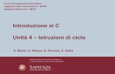 4-C-16-17-Istruzioni di ciclo - Università di Romasalza/FI-C/4-C-16-17.pdf · •Istruzione while •Ciclo di lettura ... una voltase la condizione risulta già falsa al primo giro.