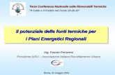 Il potenziale delle fonti termiche per i Piani Energetici Regionali · Ing. Fausto Ferraresi . Presidente AIRU – Associazione Italiana Riscaldamento Urbano . Roma, 31 maggio 2012