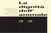 La dignità · legge sulla protezione degli animali il trattamento degli animali da parte dell’uomo, nell’ottica della dignità della creatura. ... il discorso della dignità