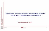 Interventi per la riduzione del traffico in città- Zona ... · Settore Pianificazione Mobilità Trasporti Ambiente Comune di Milano 1 ... Da 1 a 5 Da 6 a 10 Da 11 a 15 Da 16 a 25