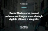 I Social Media come punto di partenza per disegnare una ... · Facebook Nominati Success Story Italiana ... degli utenti che esse contano e del tempo speso mensilmente ... Numeri
