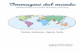Immagini dal mondo Immagini 2004.pdf · Il testo raccoglie alcune notizie storiche e geografiche sui diversi Stati ed anche le opinioni e le ... che si propongono come un ... (il