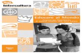 Educare al Mondo - liceopitagoracroce.edu.it Intercultura.pdf · Educare al Mondo Proposte per l’inserimento di studenti stranieri nelle classi italiane Edizione ... i giovani vengono
