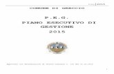 P.E.G. PIANO ESECUTIVO DI GESTIONE 2015 - … performance/piano... · Dematerializzazione documentale con progressivo superamento della carta e conservazione 1 . Peg 2015 4 digitale