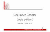 SciFinder Scholar (web edition) - chimica.unibo.it · creata attraverso l’apparato di indicizzazione della b/d ... Medline Mesh) • Analyze by Index Term e Categorize aiutano il